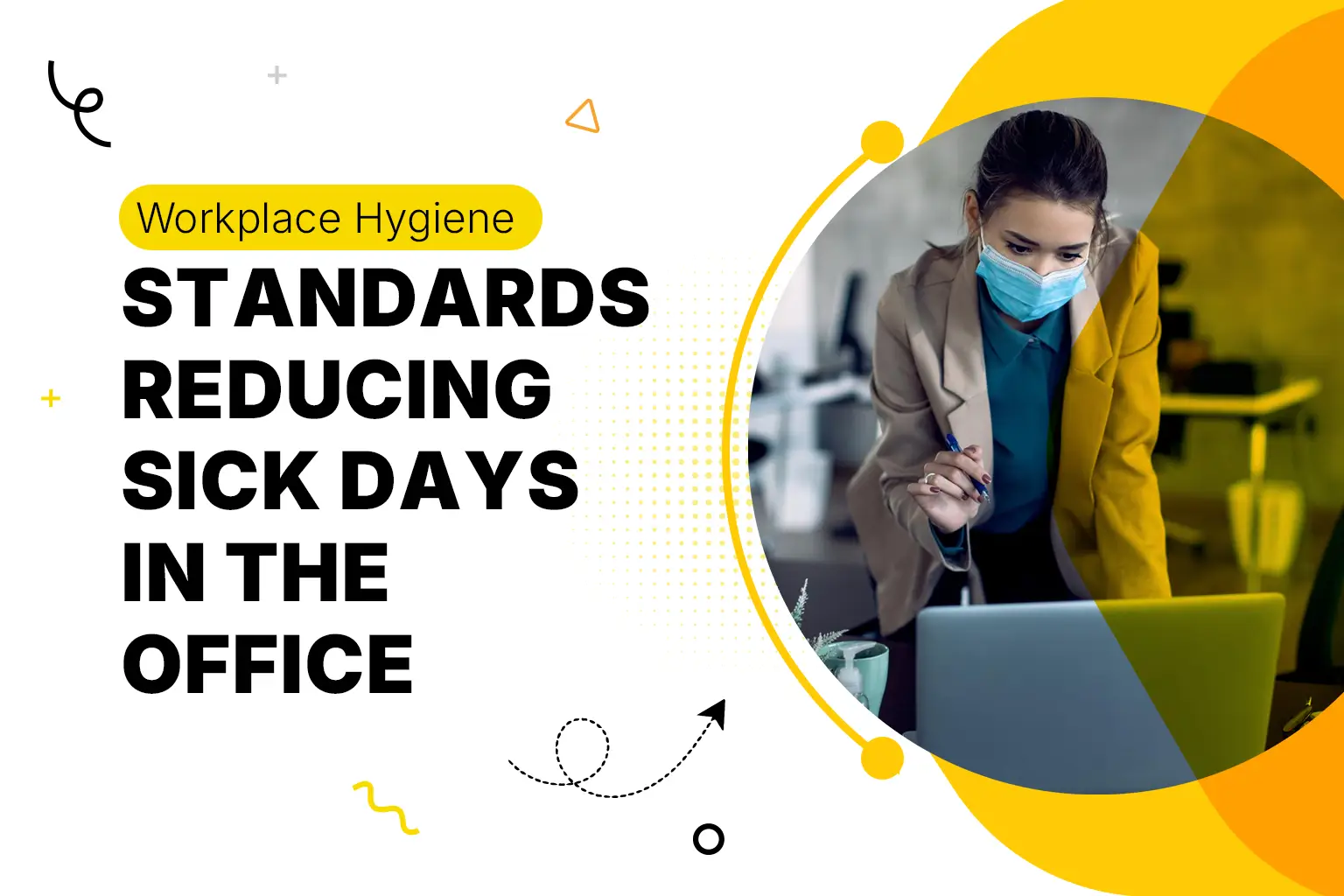 Workplace hygiene standards reducing sick days with office cleaning and employee safety practices