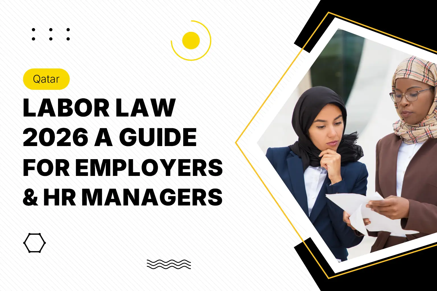Qatar Labor Law 2026: A Guide for Employers and HR Managers