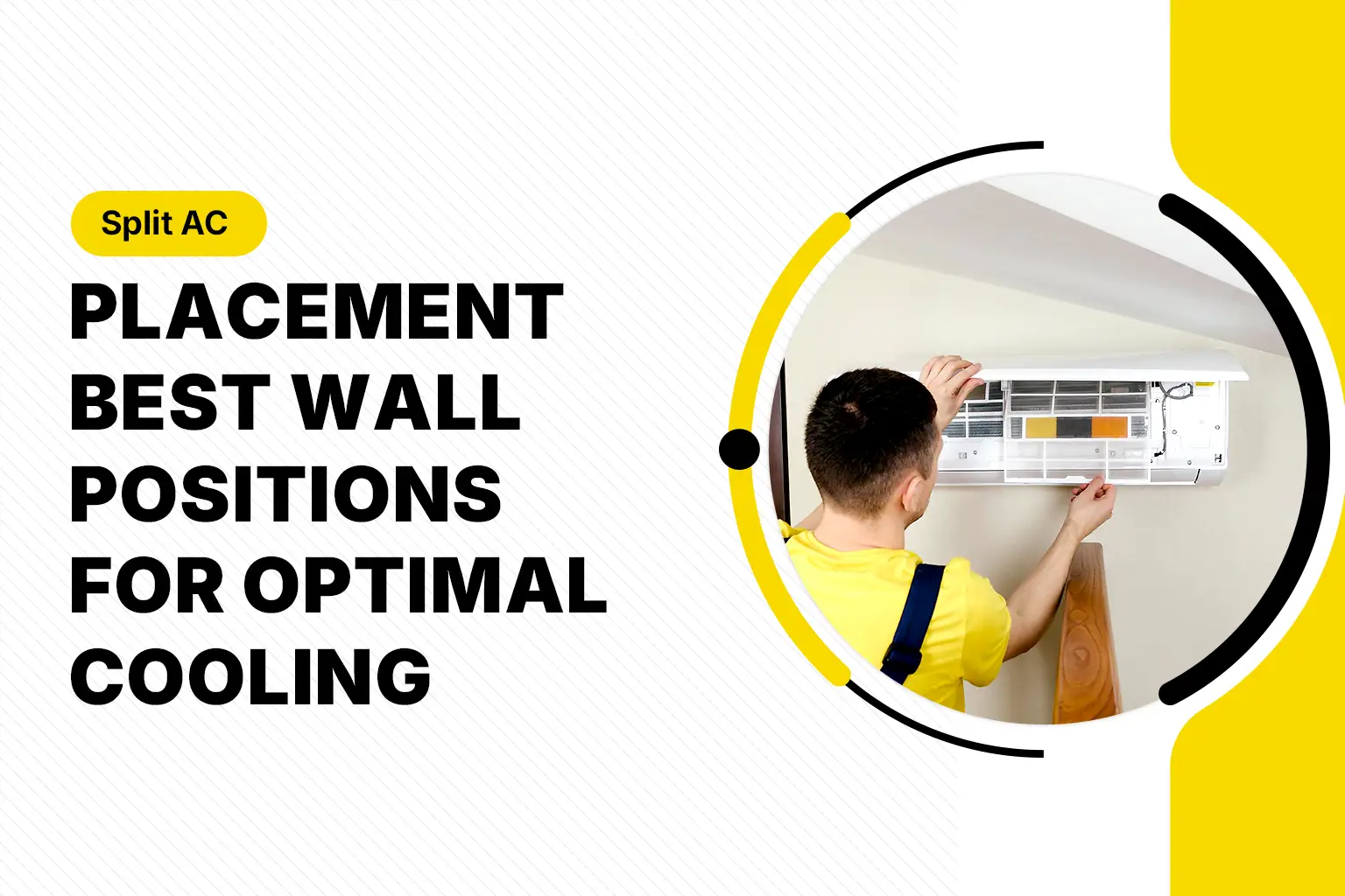 Split AC Placement: Best Wall Positions for Optimal Cooling