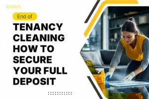 End of tenancy cleaning service helping tenants secure full deposit with deep cleaning solutions