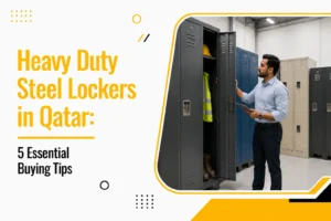 Heavy Duty Steel Lockers in Qatar: 5 Essential Buying Tips
