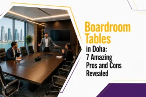 Boardroom Tables in Doha: 7 Amazing Pros and Cons Revealed