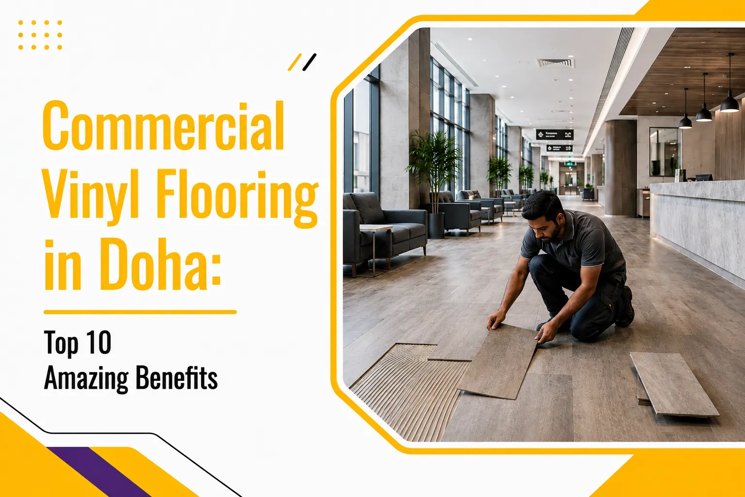 Commercial Vinyl Flooring in Doha: Top 10 Amazing Benefits