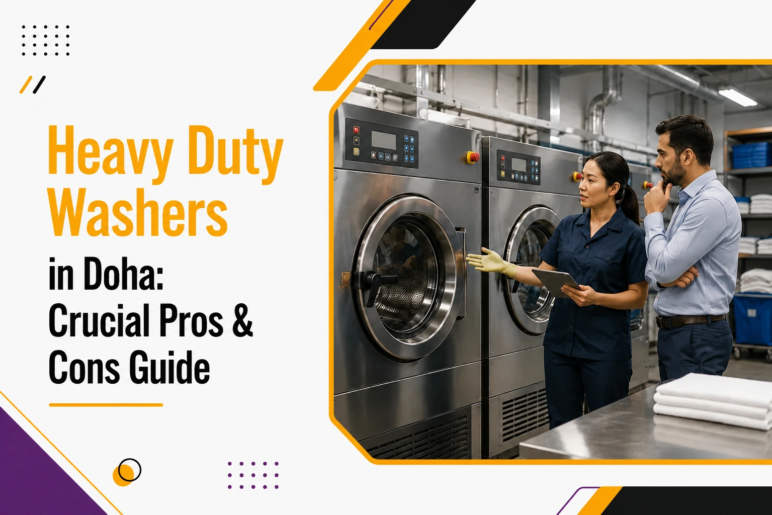 Heavy-Duty Washers in Doha: Crucial Pros & Cons Guide