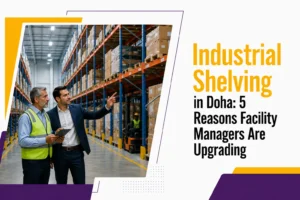 Industrial Shelving in Doha: 5 Reasons to Upgrade Your Facility