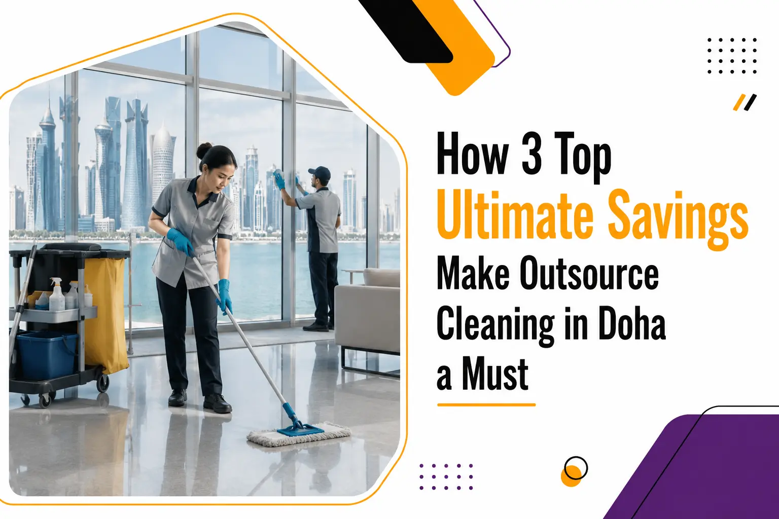 Outsource Cleaning in Doha: 3 Top Ways to Save More